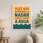 Quadro Motivacional - Aprender Na Prática