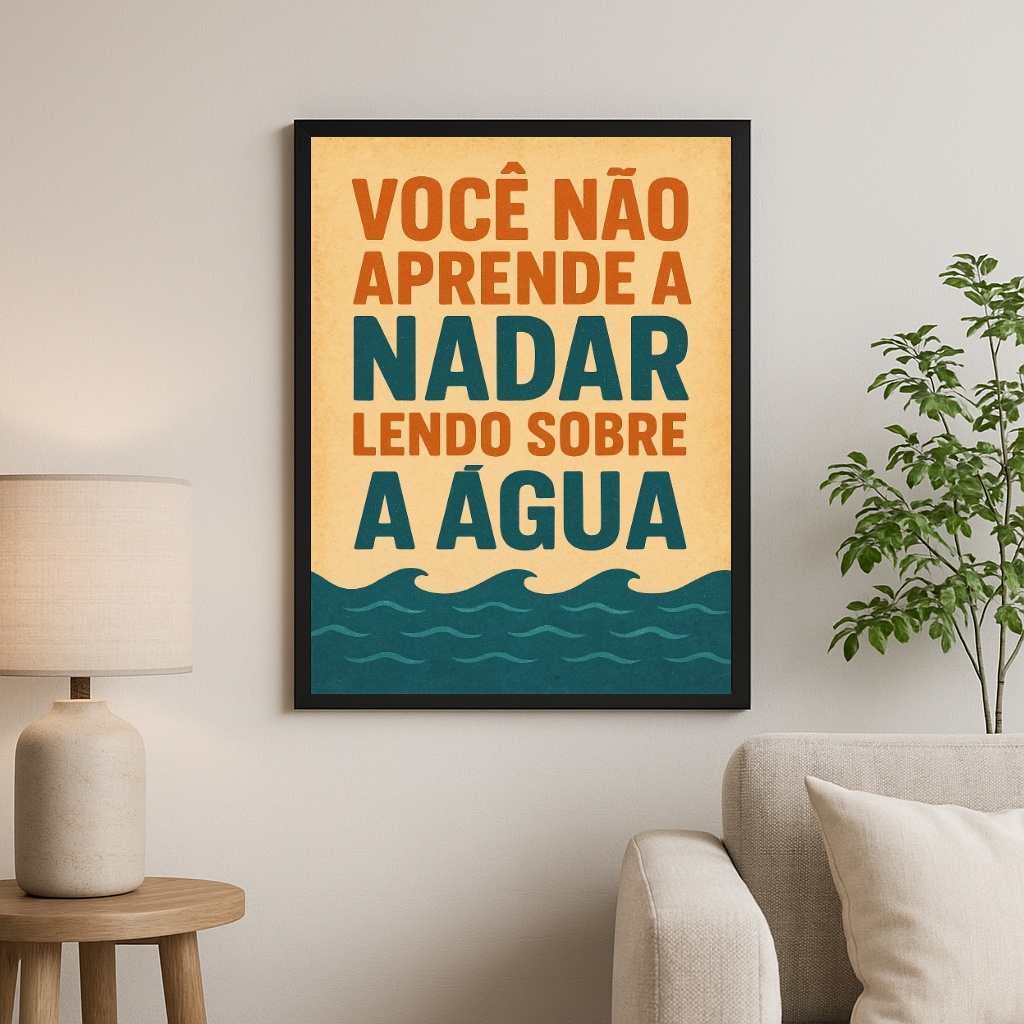 Quadro Motivacional - Aprender Na Prática