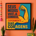 Quadro Motivacional - Medo e Coragem - 33x33 Cm