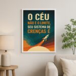 Quadro Motivacional o Céu Não é o Limite