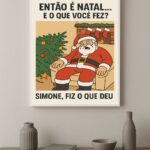 Quadro Decorativo Humor Natalino - Simone