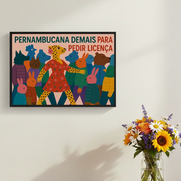 Quadro Pernambucana Demais Para Pedir Licença