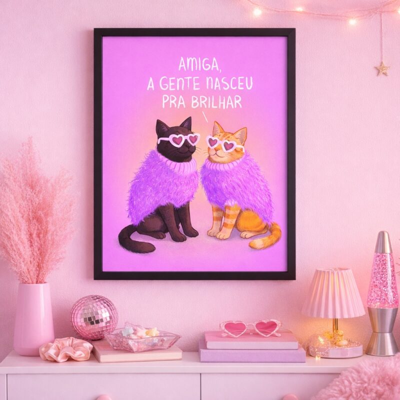 Quadro Amigas Gatinhas- Nascidas Para Brilhar