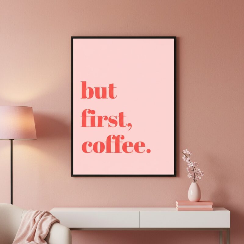 Quadro But First Coffee Minimalista Rosa - 70x50 Cm