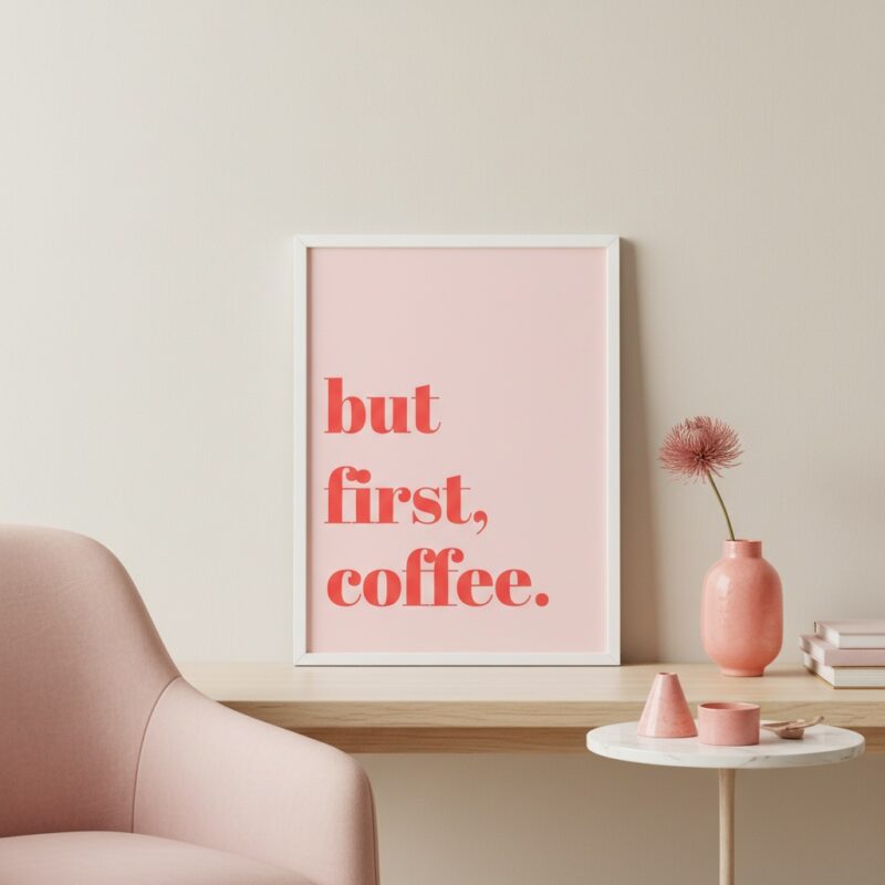Quadro But First Coffee Minimalista Rosa