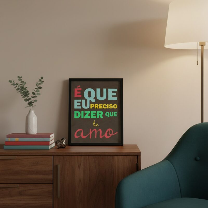 Quadro Música É Que eu Preciso Dizer Que Te Amo