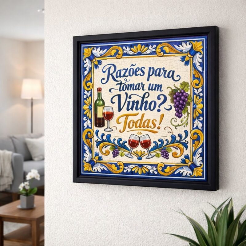 Quadro Razões Para Tomar Um Vinho - 33x33 Cm