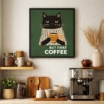 Quadro Cozinha Gatinho Café - But First Coffee