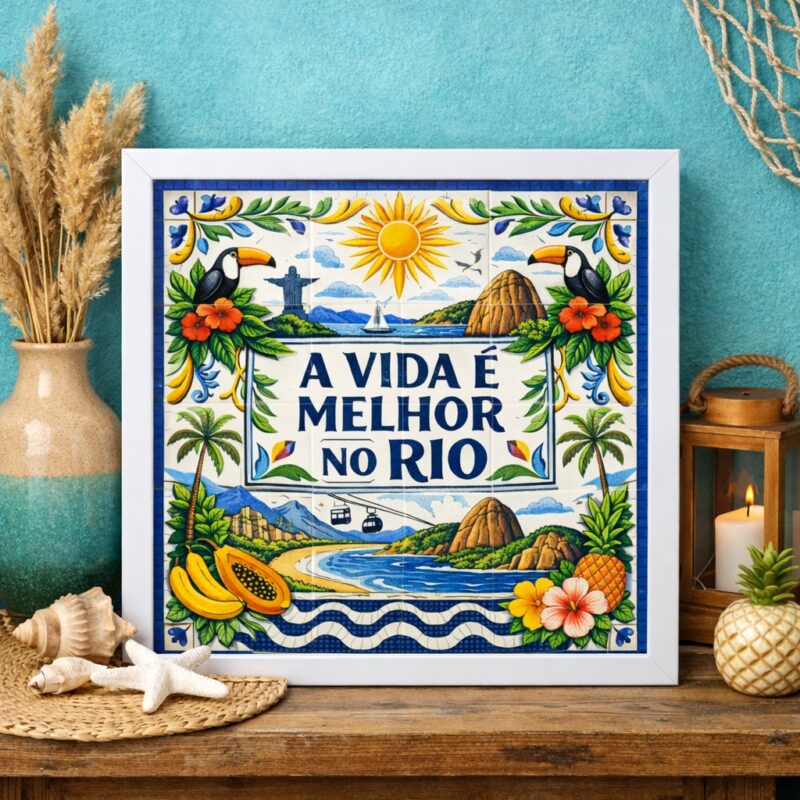 Quadro A Vida é Melhor No Rio - 33x33 Cm