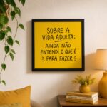 Quadro Divertido Sobre A Vida Adulta - 33x33 Cm