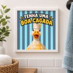 Quadro Frase Divertida Banheiro Pato - 33x33 Cm