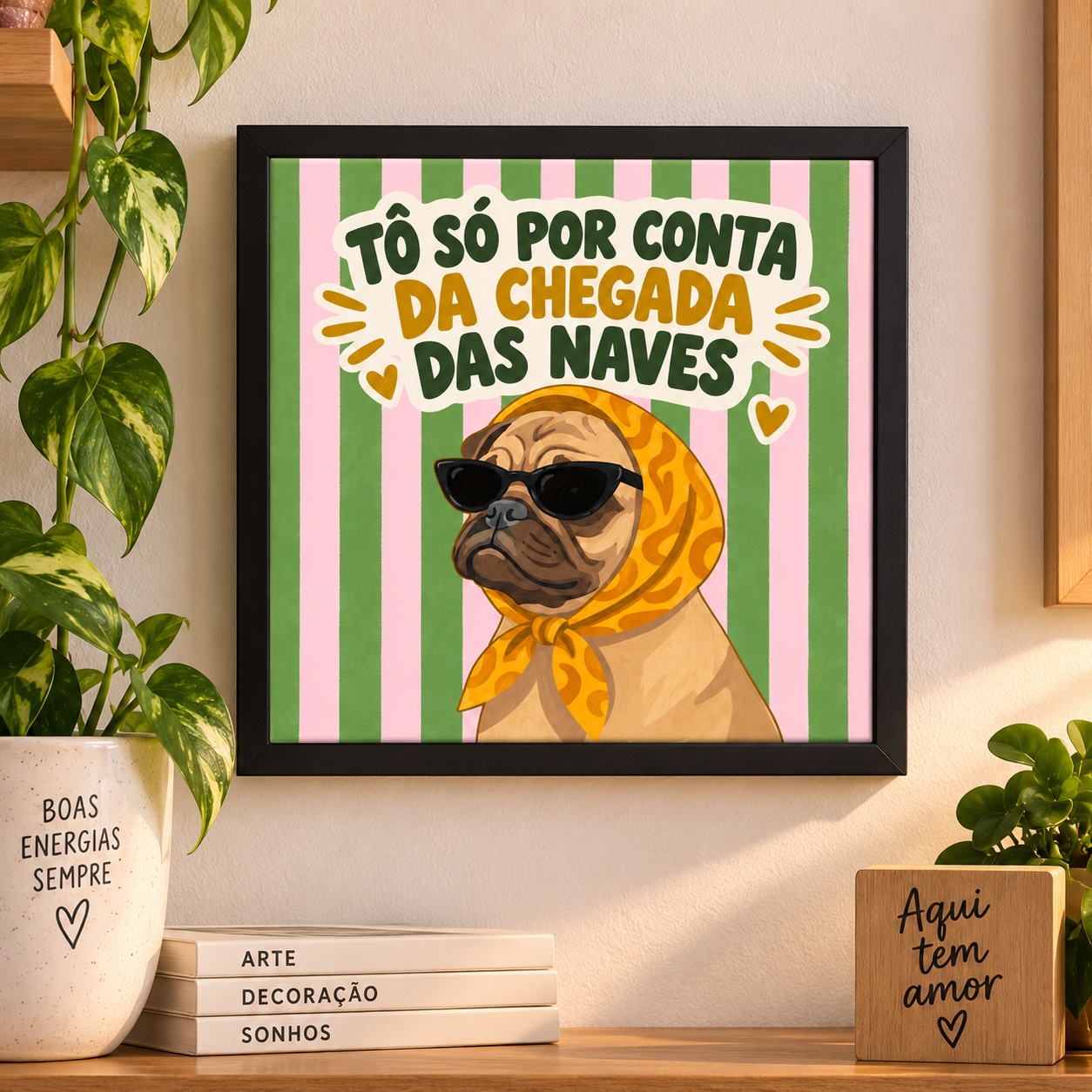 Quadro Tô Por Conta Da Chegada Das Naves - 33x33 Cm