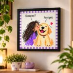 Quadro Cachorrinho Amor Pra Sempre - 33x33 Cm